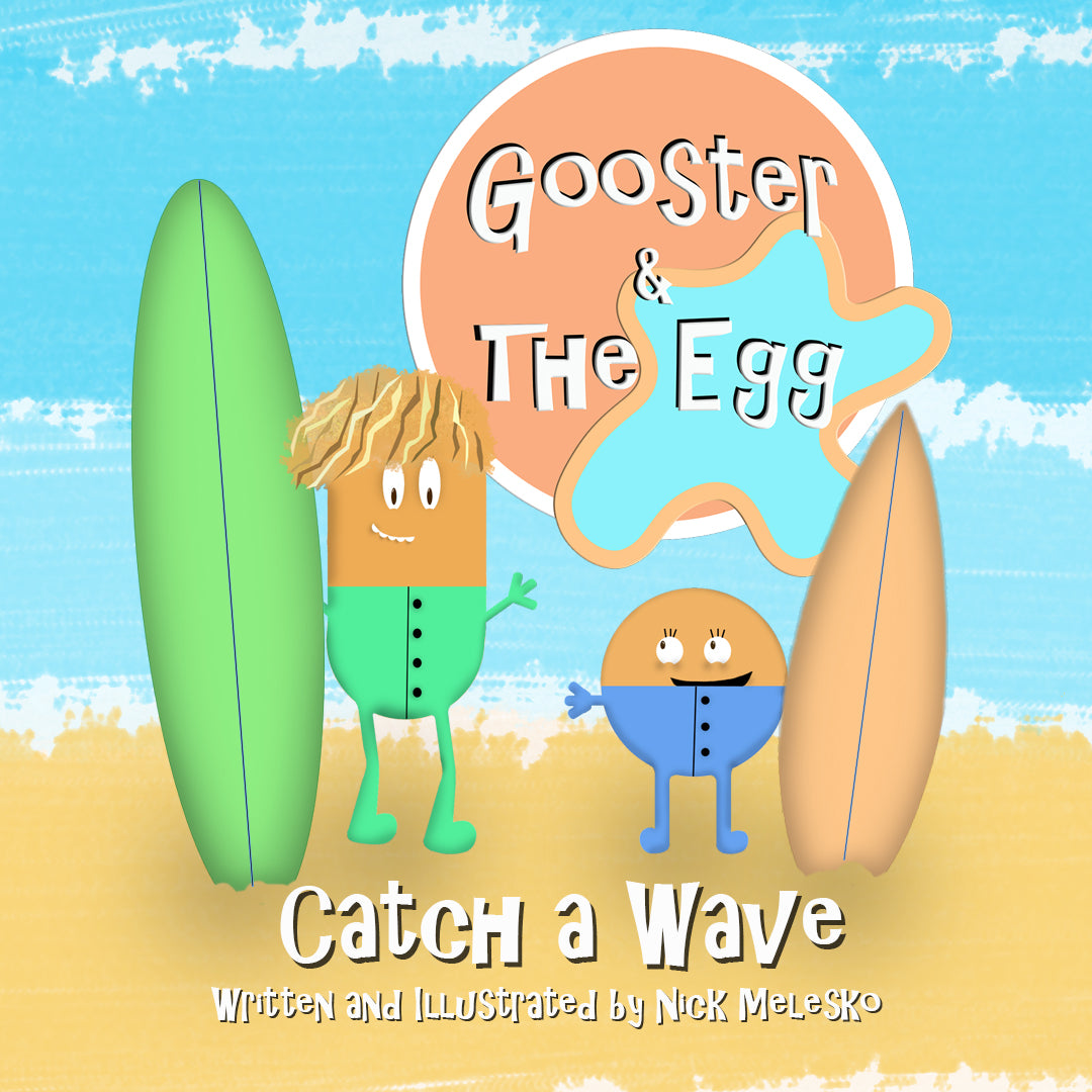 Gooster & The Egg: Catch a Wave